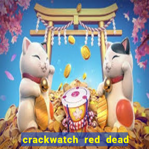 crackwatch red dead redemption 2